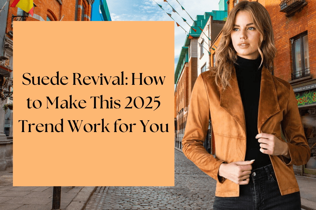 Suede Revival: How to Make This 2025 Trend Work for You - Saint Parsons